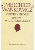 Strzępy epopei Szpital w Cichiniczach