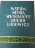 Wspomnienia weteranów ruchu ludowego