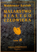 Malarstwo białego człowieka Tom 8