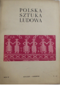 Polska sztuka ludowa Rok IV  Nr 1 - 6 1950 r.