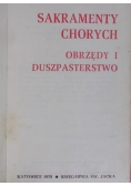 Sakramenty chorych Obrzędy i duszpasterstwo