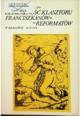 Działalność klasztoru franciszkanów reformatorów