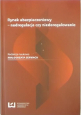 Rynek ubezpieczeniowy - nadregulacja czy niedoregulowanie
