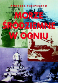 Morze śródziemne w ogniu