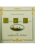 Historie Węglem Pisane czyli wujkowski alfabet