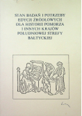 Stan badań i potrzeby edycji źródłowych dla historii pomorza i innych krajów południowej strefy bałtyckiej