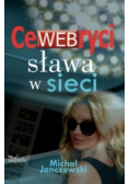 CeWEBryci sława w sieci