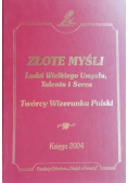Złote myśli Ludzie Wielkiego umysłu talentu i serca