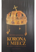 Korona i miecz: Opowieści z dziejów Węgier