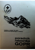 Poradnik ratownika GOPR Tom I