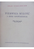 Pierwsza miłość i inne opowiadania