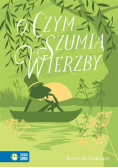 Literatura klasyczna. O czym szumią wierzby