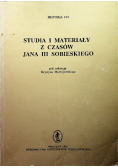 Studia i materiały z czasów Jana III Sobieskiego