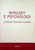 Wykłady z psychologii w Katolickim Uniwersytecie Lubelskim tom 6