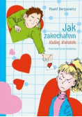 Jak zakochałem Kaśkę Kwiatek