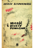 Miłość i rzeczy poważne