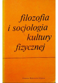 Filozofia i socjologia kultury fizycznej