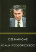 Idee naukowe Adama Podgóreckiego