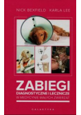 Zabiegi diagnostyczne i lecznicze w medycynie małych zwierząt