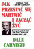 Jak przestać się martwić i zacząć żyć