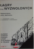 Łagry dla wyzwolonych tom V