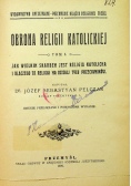 Obrona religii katolickiej Tom I 1920 r.