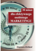 30 minut dla efektywnego osobistego marketingu