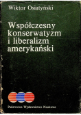 Współczesny konserwatyzm i liberalizm amerykański