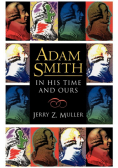 Adam Smith in His Time and Ours