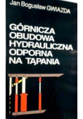 Górnicza obudowa hydrauliczna odporna na tąpania