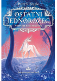 Ostatni jednorożec. Wydanie rozszerzone