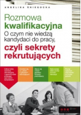Rozmowa kwalifikacyjna O czym nie wiedzą