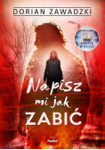 Napisz mi jak zabić
