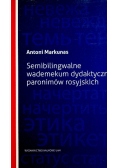 Semibilingwalne wademekum dydaktyczne paronimów rosyjskich