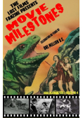 The Lost Films Fanzine Presents Movie Milestones #1