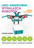 Lego Mindstorms Wynalazca Robotów Księga pomysłów