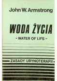 Woda życia Zasady urynoterapii