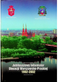 Jubileuszowy Informator Diecezji Warszawsko Praskiej  1992-2002