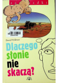 Dlaczego słonie nie skaczą
