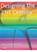 Designing the 21st Century