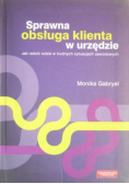 Sprawna obsługa klienta w urzędzie Jak radzić sobie w trudnych sytuacjach zawodowych