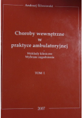 Choroby wewnętrzne w praktyce ambulatoryjnej