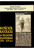 Kościół katolicki w regionie radomskim XV XX w