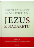 Jezus z Nazaretu Część 2 Od wjazdu do Jerozolimy do Zmartwychwstania