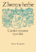 Z lwem w herbie Czeskie romanse rycerskie