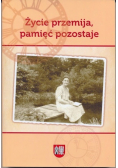 Życie przemija pamięć pozostaje