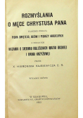 Rozmyślania o Męce Chrystusa Pana 1933 r.