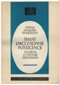 Świat jako zadanie inteligencji