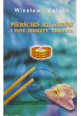 Pierścień Atlantów i inne sekrety zdrowia
