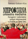 Niepokorna orkiestra medialna